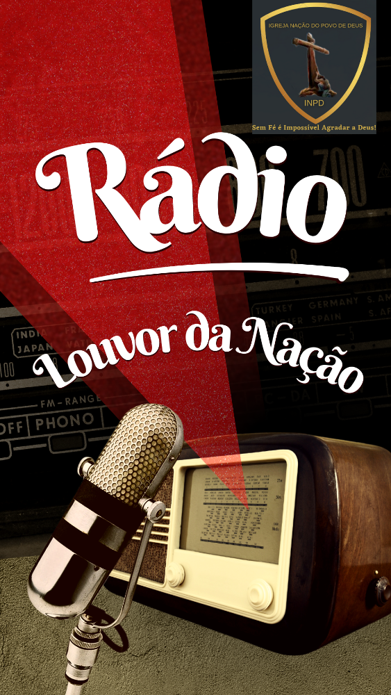 Louvor da nação, a rádio dos verdadeiros adoradores!